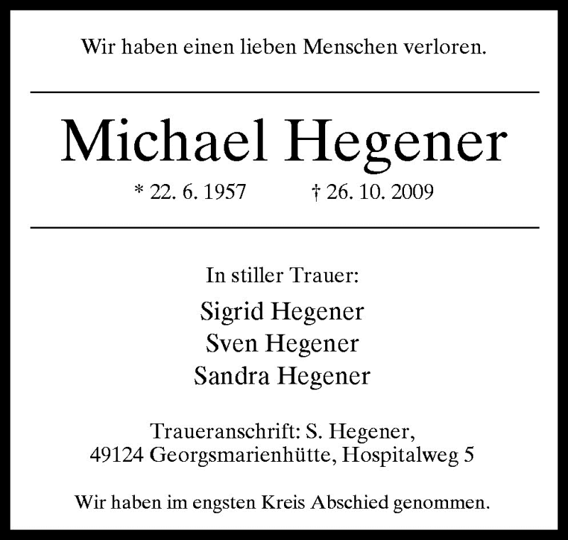  Traueranzeige für Michael Hegener vom 31.10.2009 aus Neue Osnabrücker Zeitung GmbH & Co. KG