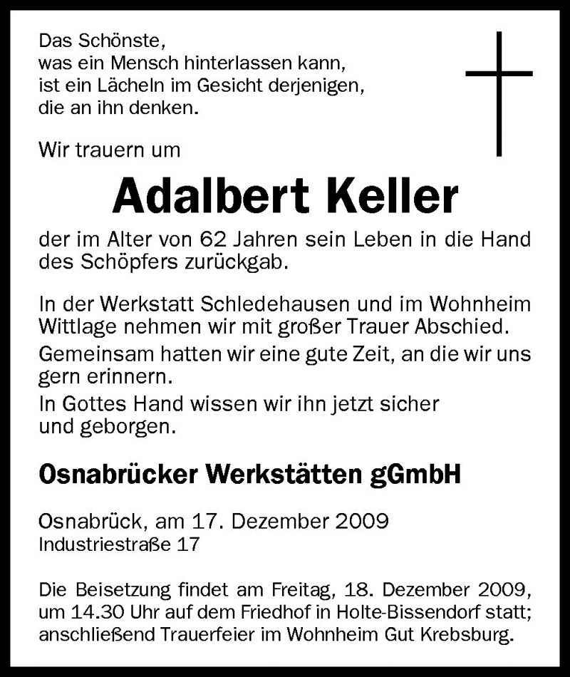  Traueranzeige für Adalbert Keller vom 18.12.2009 aus Neue Osnabrücker Zeitung GmbH & Co. KG