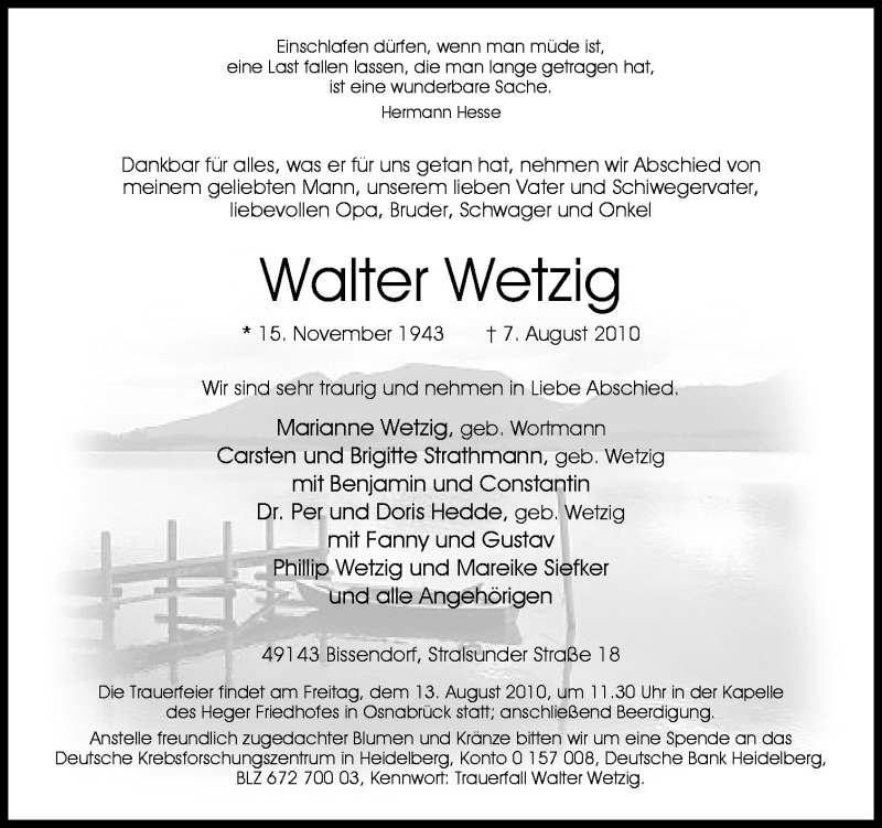  Traueranzeige für Walter Wetzig vom 11.08.2010 aus Neue Osnabrücker Zeitung GmbH & Co. KG