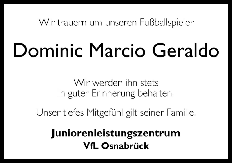  Traueranzeige für Dominic Marcio Geraldo vom 14.05.2011 aus Neue Osnabrücker Zeitung GmbH & Co. KG