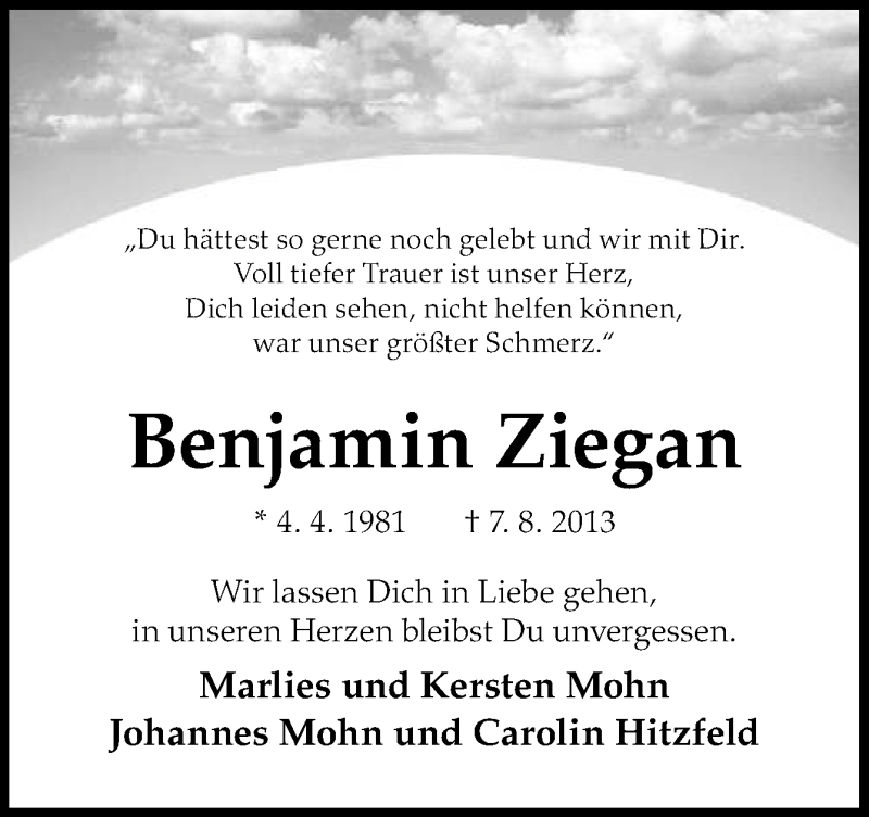  Traueranzeige für Benjamin Ziegan vom 10.08.2013 aus Neue Osnabrücker Zeitung GmbH & Co. KG