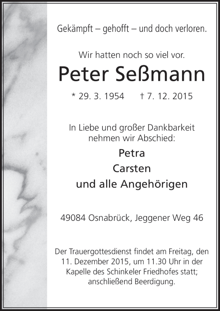  Traueranzeige für Peter Seßmann vom 09.12.2015 aus Neue Osnabrücker Zeitung GmbH & Co. KG