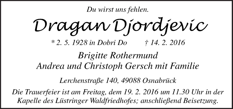  Traueranzeige für Dragan Djordjevic vom 17.02.2016 aus Neue Osnabrücker Zeitung GmbH & Co. KG