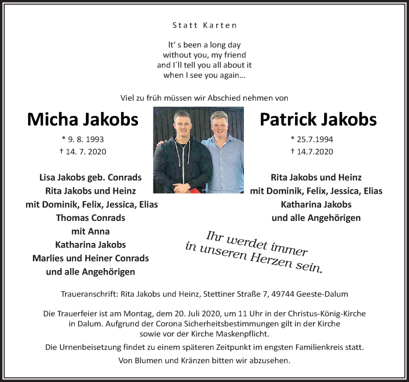  Traueranzeige für Micha und Patrick Jakobs vom 17.07.2020 aus Neue Osnabrücker Zeitung GmbH & Co. KG