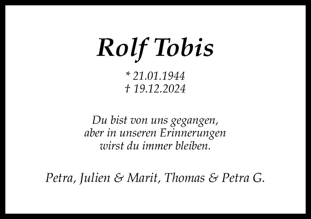  Traueranzeige für Rolf Tobis vom 30.12.2024 aus DK Medien GmbH & Co. KG