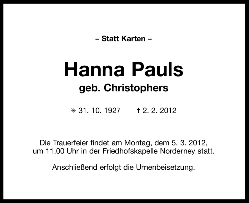  Traueranzeige für Hanna Pauls vom 02.03.2012 aus Ostfriesischer Kurier GmbH